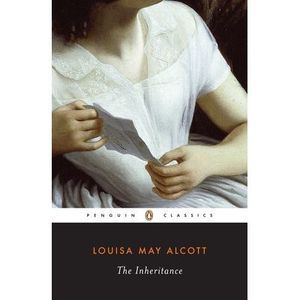 The Inheritance -- Louisa May Alcott
